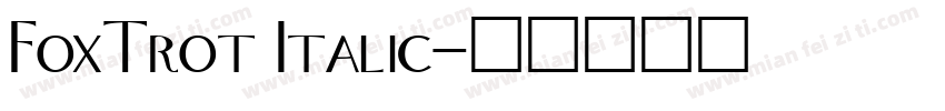 FoxTrot Italic字体转换